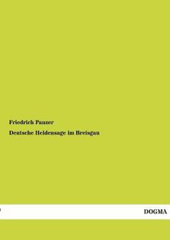 Paperback Deutsche Heldensage im Breisgau [German] Book