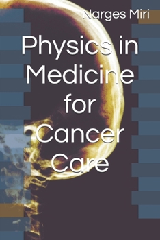 Paperback Physics in Medicine for Cancer Care Book
