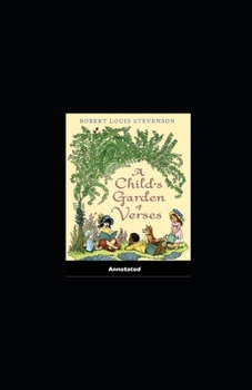 Paperback A Child's Garden of Verses Annotated Book