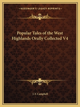 Paperback Popular Tales of the West Highlands Orally Collected V4 Book