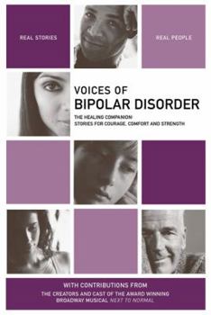 Paperback Voices of Bipolar Disorder: The Healing Companion: Stories for Courage, Comfort and Strength Book