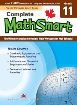 Paperback Complete Mathsmart 11: The Ultimate Canadian Curriculum Math Workbook for High Schools! Book