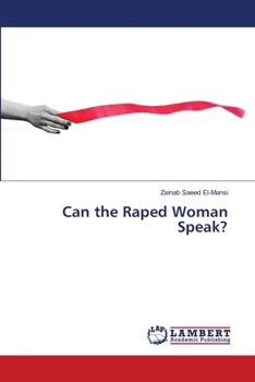 Paperback Can the Raped Woman Speak? Book