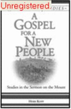 Paperback A Gospel for a New People: Studies in the Sermon on the Mount (Luminaire Studies) Book