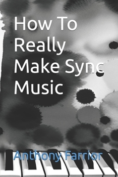 Paperback How To Really Make Sync Music Book