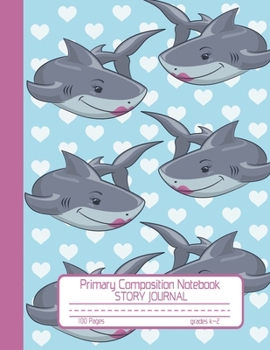 Primary Composition Notebook Story Journal: Cute Lady Shark Notebook with Picture Space and Handwriting Practice Paper for Girls in Kindergarten, ... Dotted Midline for Elementary School Students
