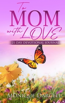 Hardcover To Mom With Love Book