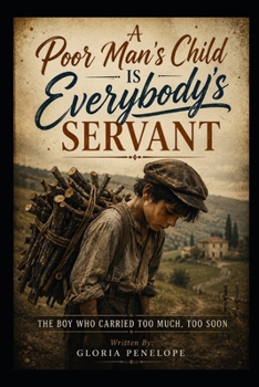 Paperback A Poor Man's Child Is Everybody's Servant Book