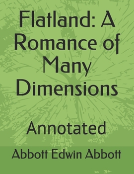 Paperback Flatland: A Romance of Many Dimensions: Annotated Book