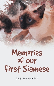 Paperback Memories of Our First Siamese Book