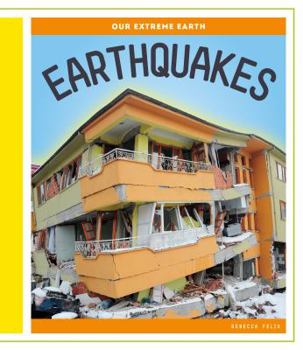 Earthquakes - Book  of the Our Extreme Earth