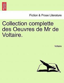 Paperback Collection complette des Oeuvres de Mr de Voltaire. Book