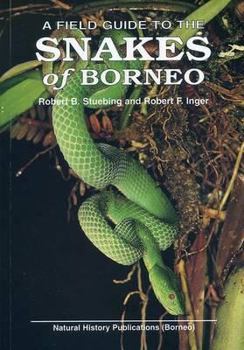 Hardcover A Field Guide to the Snakes of Borneo Book