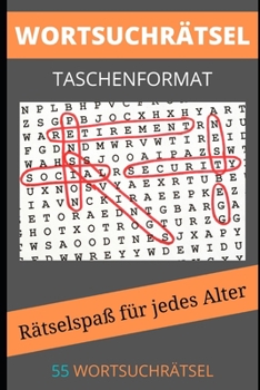 Paperback Wortsuchrätsel Taschenformat: 55 Buchstabenrätsel für Erwachsene & Senioren mit kniffligen Buchstabenpuzzle Taschenformat Spiel und Puzzle [German] Book