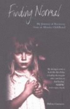 Paperback Finding Normal: Memories of an Abusive Childhood and a Journey Through Psychotherapy Book