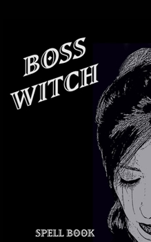 Paperback Boss Witch - Blank Lined Notebook: Witch Notebooks and Recipe Books Book