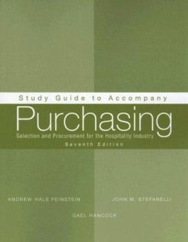 Study Guide to Accompany Purchasing: Selection and Procurement for the Hospitality Industry