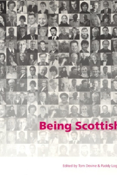 Paperback Being Scottish: Personal Reflections on Scottish Identity Today Book