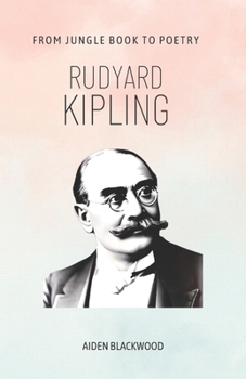 Paperback Rudyard Kipling: From Jungle Book to Poetry Book