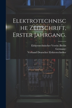 Paperback Elektrotechnische Zeitschrift, Erster Jahrgang. [German] Book