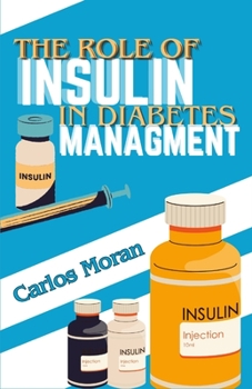 Paperback The role of insulin in Diabetes management Book