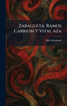 Zaragueta, Ramos Carrion Y Vital Aza