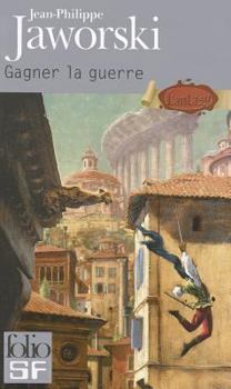 Gagner la guerre - Book #1 of the Récits du Vieux Royaume