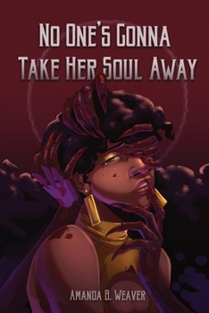 Paperback No One's Gonna Take Her Soul Away Book
