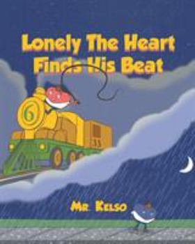 Paperback Lonely The Heart Finds His Beat Book