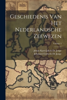 Paperback Geschiedenis Van Het Nederlandsche Zeewezen; Volume 4 [Dutch] Book