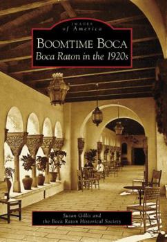 Paperback Boomtime Boca: Boca Raton in the 1920s Book