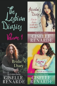 Paperback The Lesbian Diaries Volume One: Ariadne's Diary, Bridie's Diary, Cosima's Diary Book