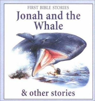 Hardcover Jonah and the Whale & Other Stories (First Bible Story Bb) Book