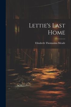 Paperback Lettie's Last Home Book