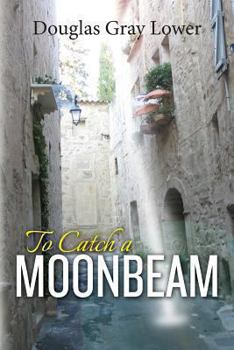 Paperback To Catch A Moonbeam Book