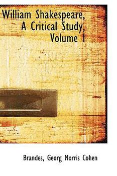 Paperback William Shakespeare, a Critical Study, Volume I Book