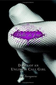 Hardcover Belle de Jour: Diary of an Unlikely Call Girl Book