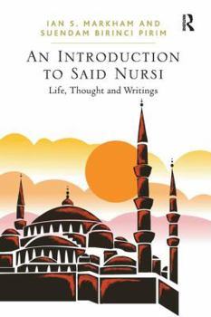 Paperback An Introduction to Said Nursi: Life, Thought, and Writings Book