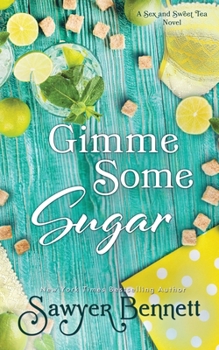 Gimme Some Sugar - Book #5 of the Sex and Sweet Tea