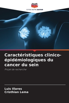 Paperback Caractéristiques clinico-épidémiologiques du cancer du sein [French] Book