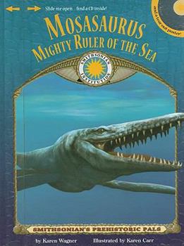 Hardcover Mosasaurus: Mighty Ruler of the Sea [With Poster and CD (Audio)] Book
