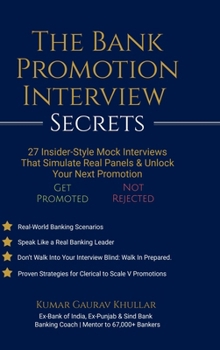 The Bank Promotion Interview Secrets: 27 Insider-Style Mock Interviews That Simulate Real Panels & Unlock Your Next Promotion