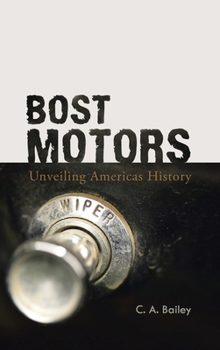 BOST MOTORS: Unveiling Americas History