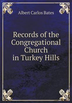 Paperback Records of the Congregational Church in Turkey Hills Book