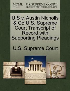 Paperback U S V. Austin Nicholls & Co U.S. Supreme Court Transcript of Record with Supporting Pleadings Book