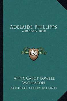 Paperback Adelaide Phillipps: A Record (1883) Book