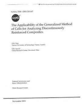 Paperback The Applicability of the Generalized Method of Cells for Analyzing Discontinuously Reinforced Composites Book