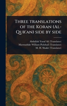 Hardcover Three Translations of the Koran (Al-Qur'an) Side by Side Book