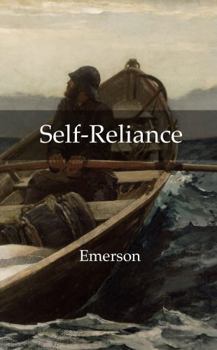 Self-Reliance: The Case for Thinking for Yourself