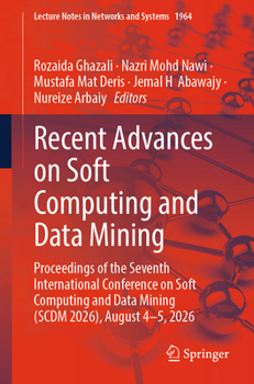 Paperback Recent Advances on Soft Computing and Data Mining: Proceedings of the Seventh International Conference on Soft Computing and Data Mining (Scdm 2026), Book